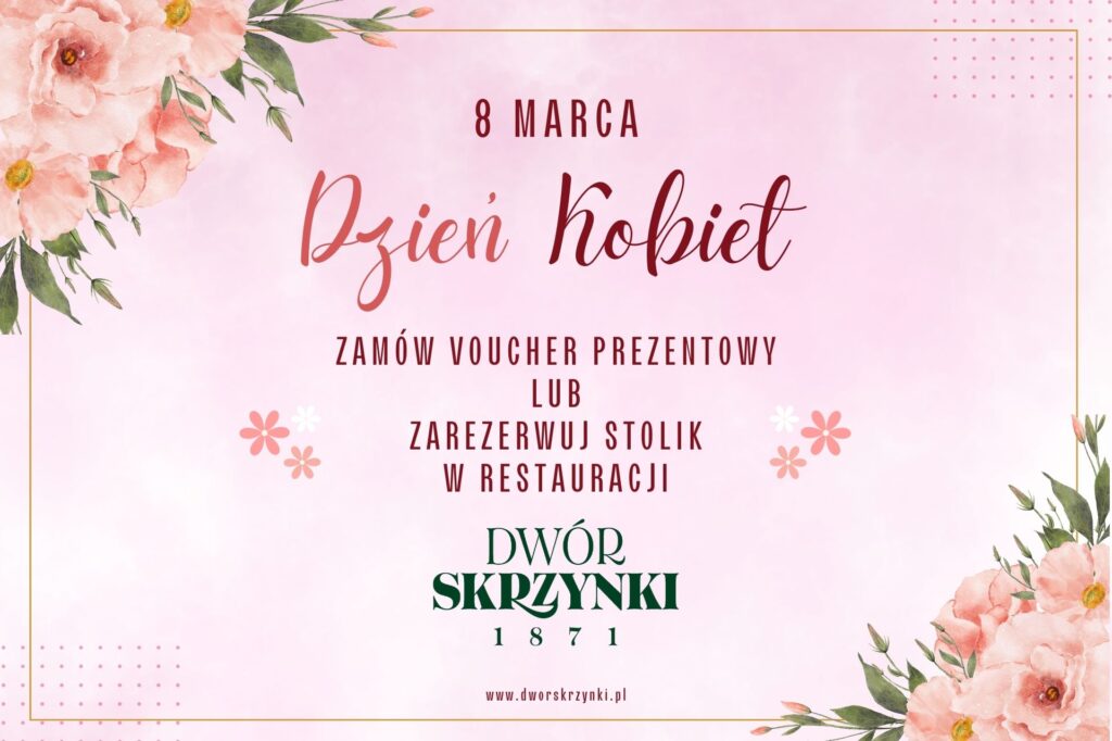 Read more about the article Dzień Kobiet w Dworze Skrzynki