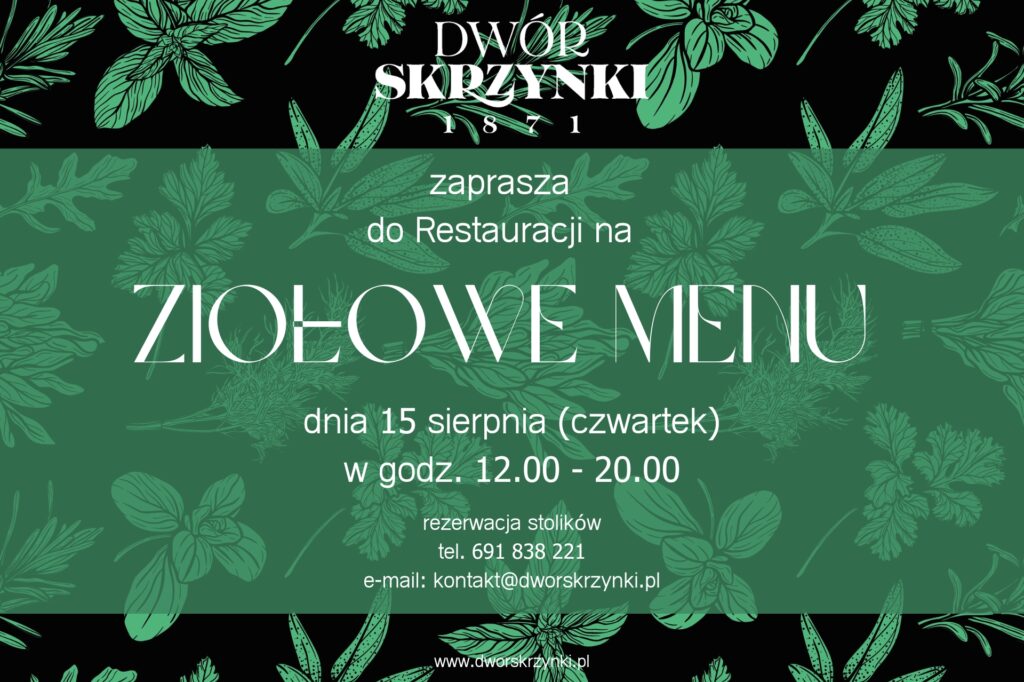 Read more about the article Ziołowe Menu w restauracji Dworu Skrzynki