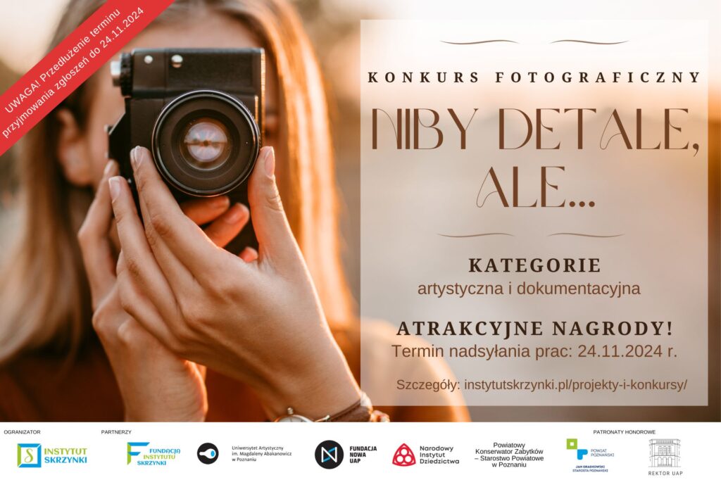 Read more about the article Konkurs fotograficzny „Niby detale, ale…” – przedłużenie terminu