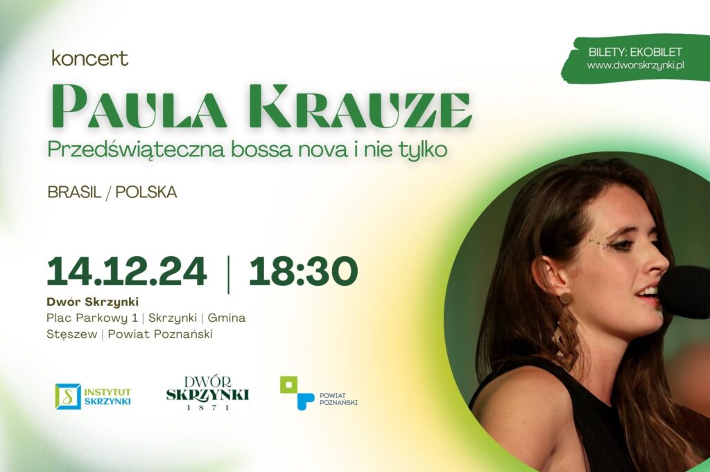 Read more about the article Przedświąteczna bossa nova i nie tylko – recital Pauli Krauze w Dworze Skrzynki.