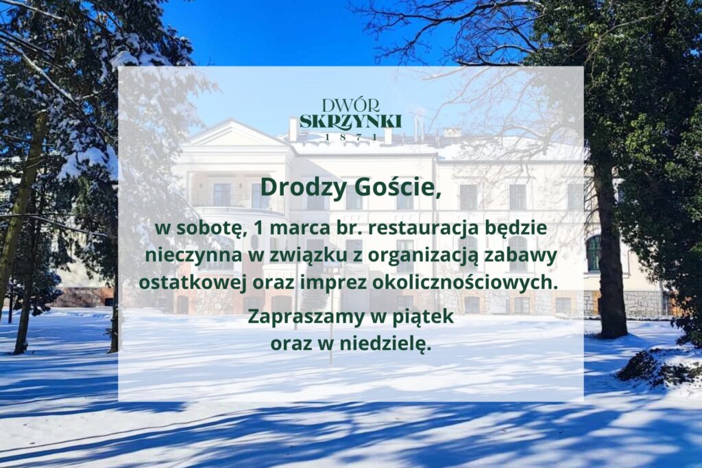Read more about the article W sobotę 1 marca 2025 restauracja nieczynna