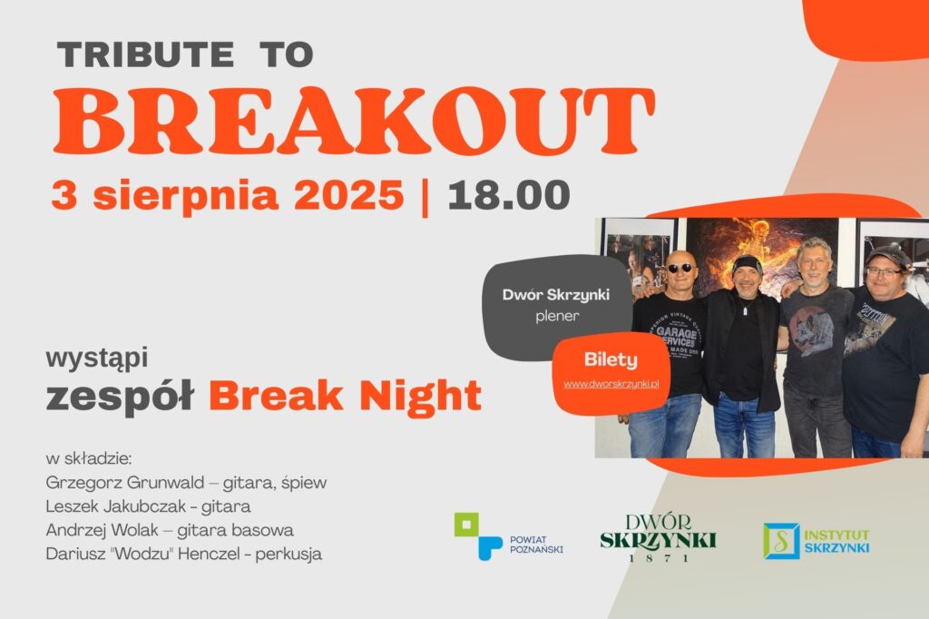 Read more about the article TRIBUTE TO BREAKOUT w wykonaniu  Break Night w Skrzynkach 