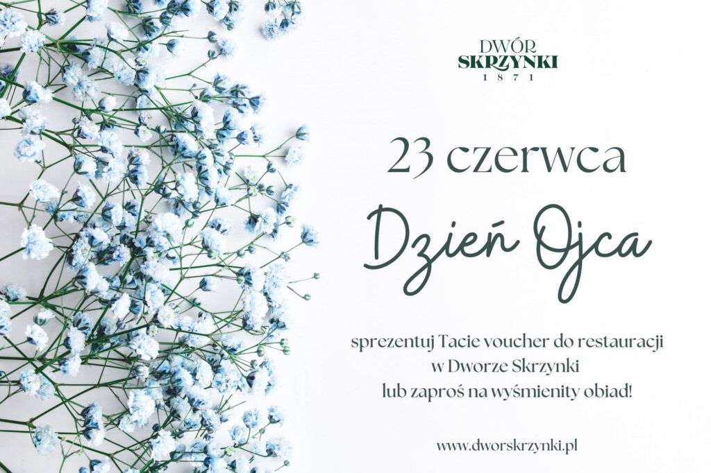 Read more about the article Dzień Ojca w Dworze Skrzynki