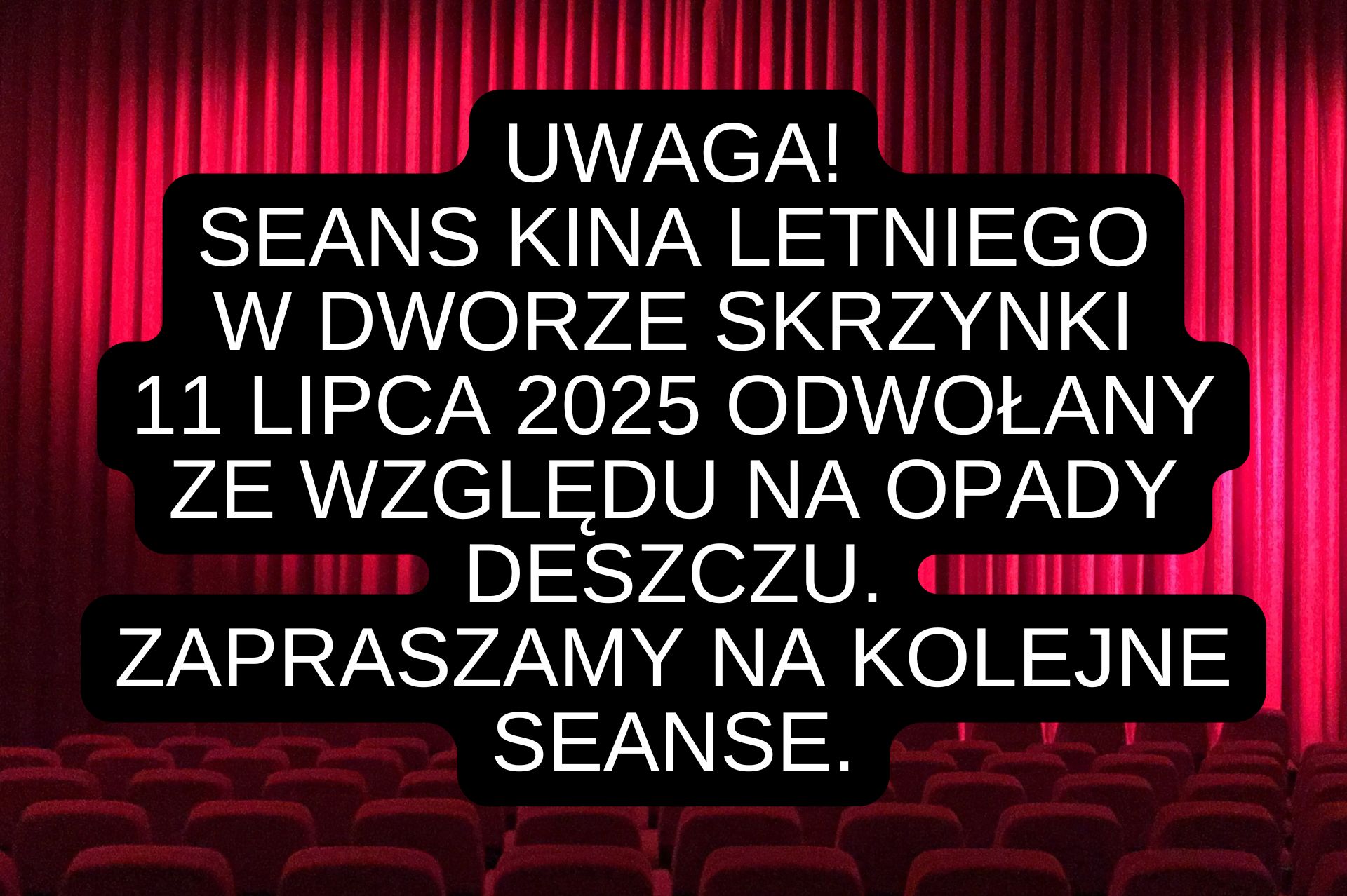 You are currently viewing Seans kina letniego 11.07.2025 odwołany