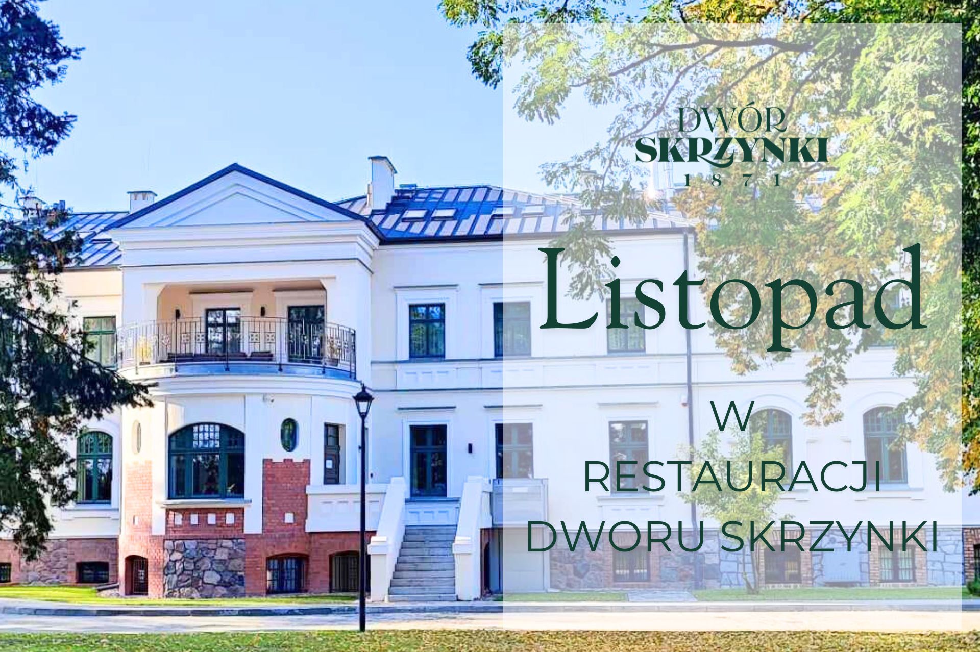 You are currently viewing Listopad w restauracji Dworu Skrzynki