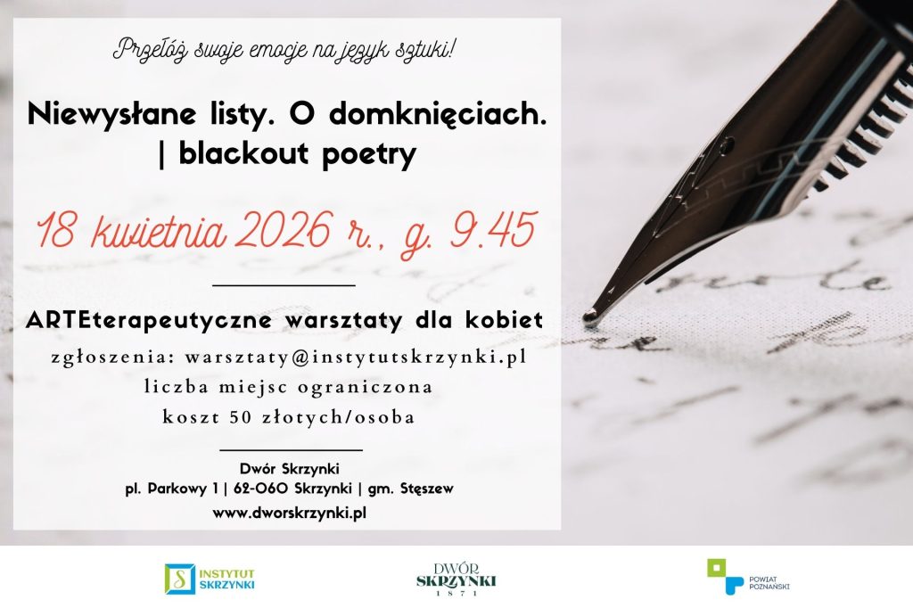 Read more about the article KWIECIEŃ | Niewysłane listy. O domknięciach. | blackout poetry –ARTEterapeutyczne warsztaty dla kobiet w Dworze Skrzynki