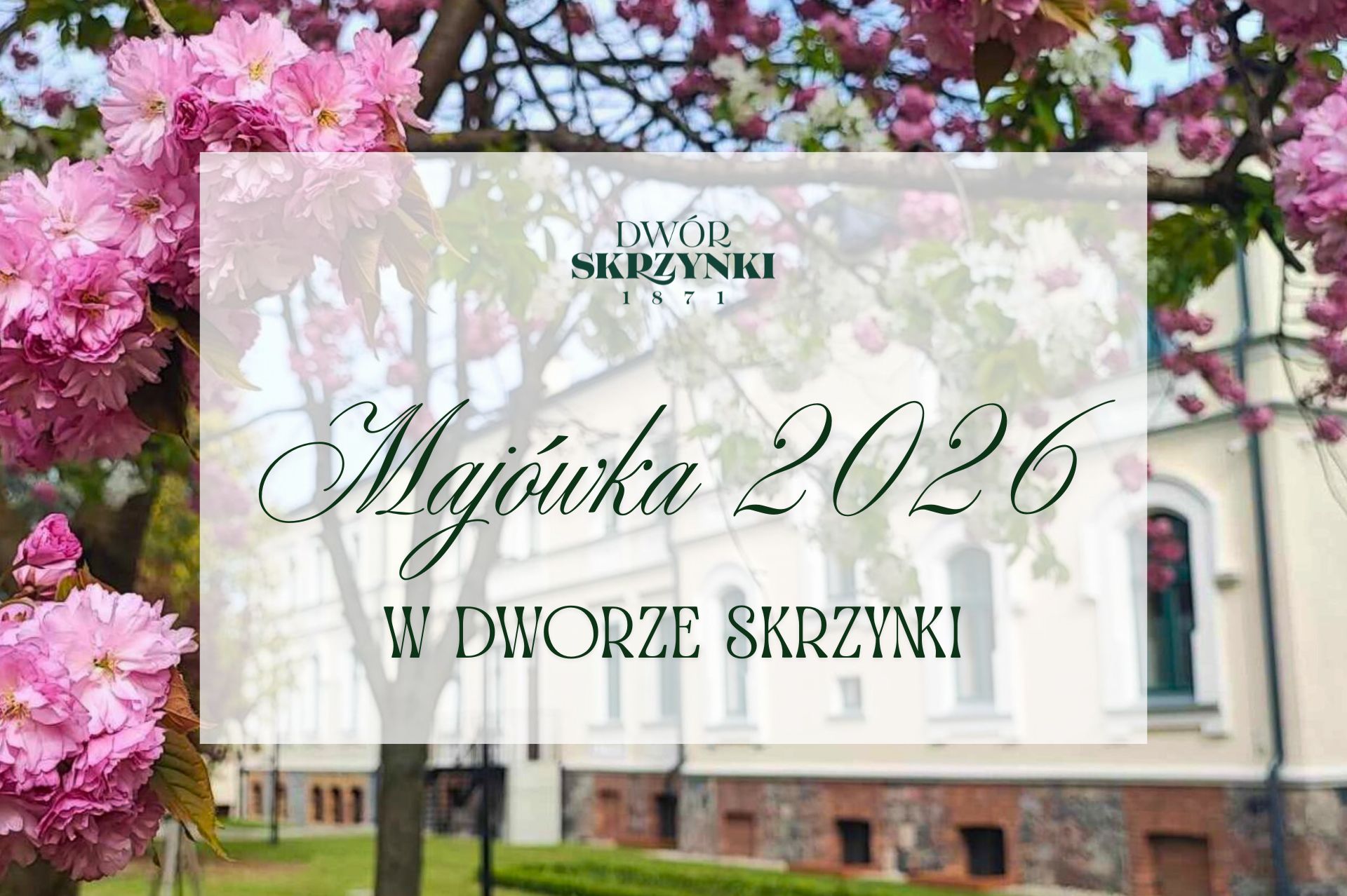 You are currently viewing Majówka 2026 w Dworze Skrzynki