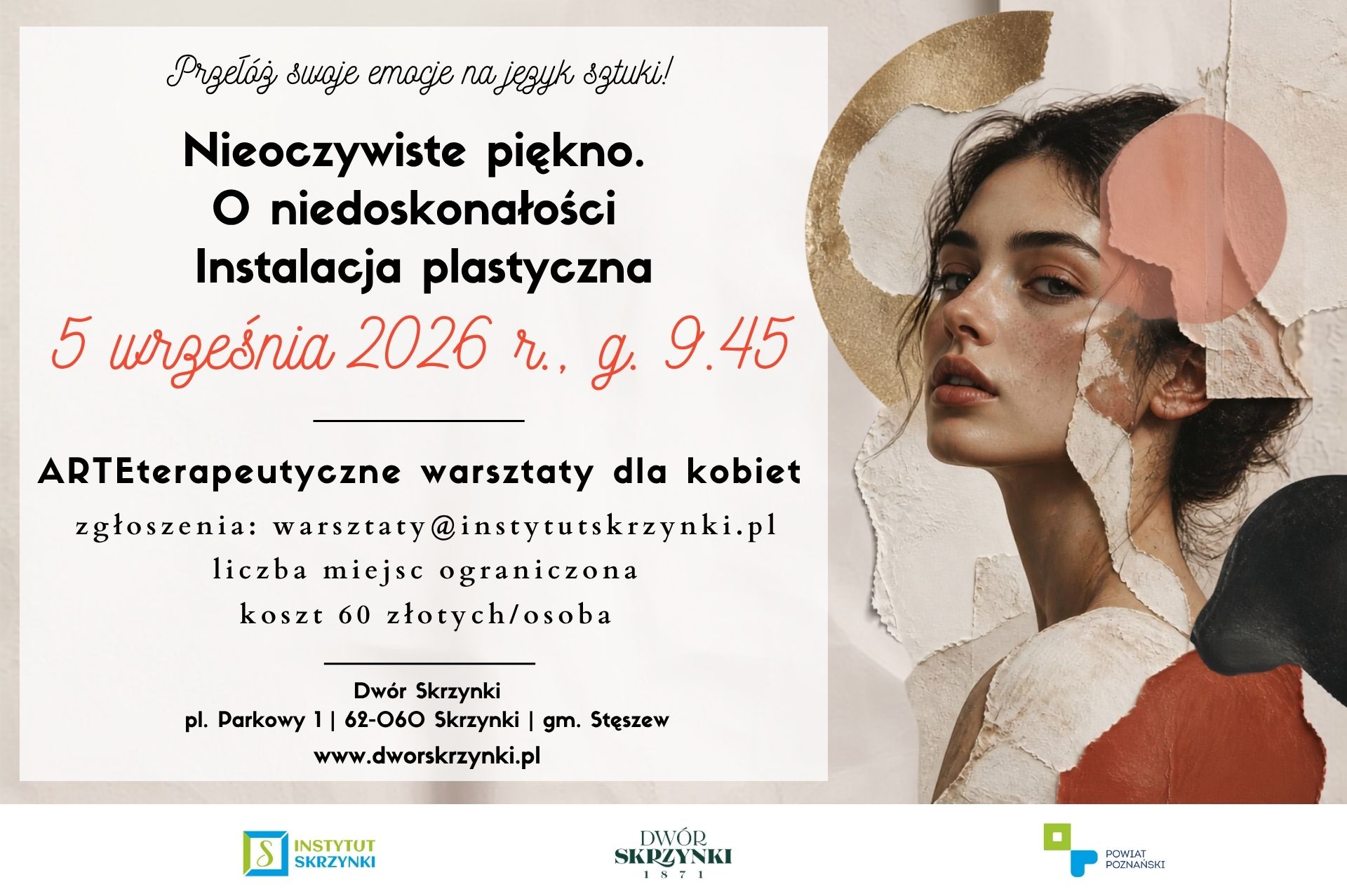 You are currently viewing Nieoczywiste piękno. O niedoskonałości. | instalacja plastyczna – ARTEterapeutyczne warsztaty dla kobiet w Dworze Skrzynki